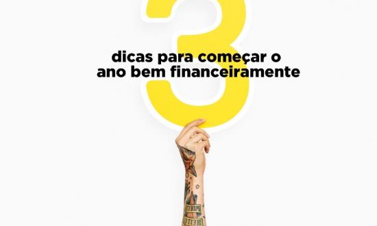 3 dicas para começar o ano bem financeiramente